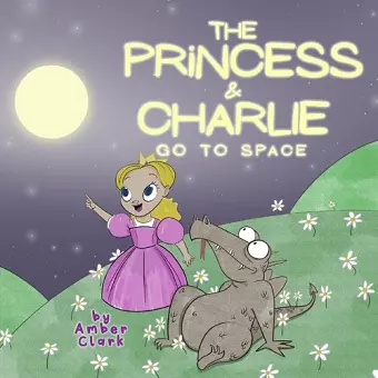 The Princess and Charlie Go to Space cover