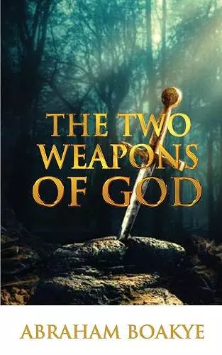 The Two Weapons of God cover