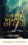 The Two Weapons of God cover