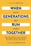 When Generations Run Together cover