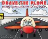 BRAVE the Plane Who Was Afraid to Fly cover