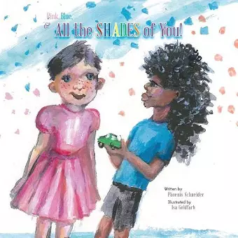 Pink, Blue, & All the Shades of You! cover