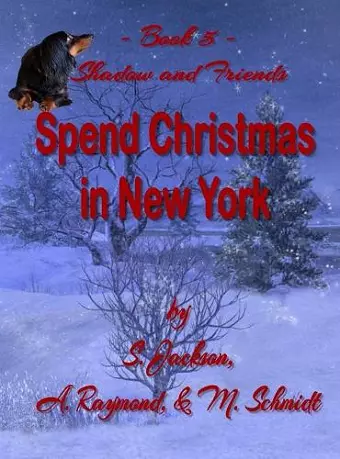 Shadow and Friends Spend Christmas in New York cover