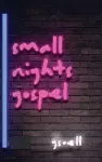 Small Nights Gospel cover