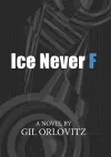 Ice Never F cover