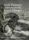 Irish Famines Before and After the Great Hunger cover