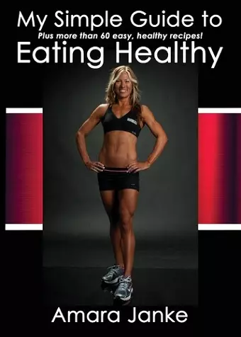 My Simple Guide to Healthy Eating cover