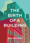 The Birth of a Building cover