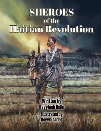 SHEROES of the Haitian Revolution cover