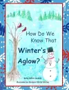 How Do We Know That Winter's Aglow? cover