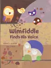 Wimfiddle Finds His Voice cover