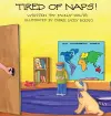 Tired of Naps! cover