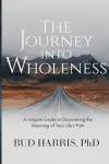 The Journey into Wholeness cover