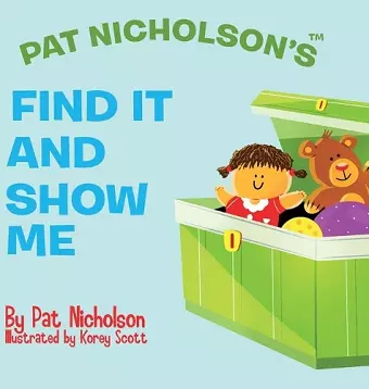 Pat Nicholson's Find It and Show Me cover