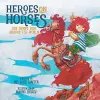 Heroes on Horses Children's Book cover