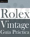 Guía Práctica del Rolex Vintage cover