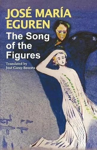 The Song of the Figures by Jose Maria Eguren cover