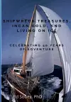 Shipwreck Treasures, Incan Gold, and Living on Ice - Celebrating 50 Years of Adventure cover