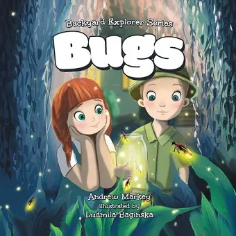 Bugs (Backyard Explorer Series Book 1) cover