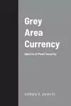 Grey Area Currency cover