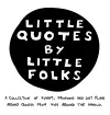 Little Quotes by Little Folks cover