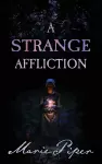 A Strange Affliction cover