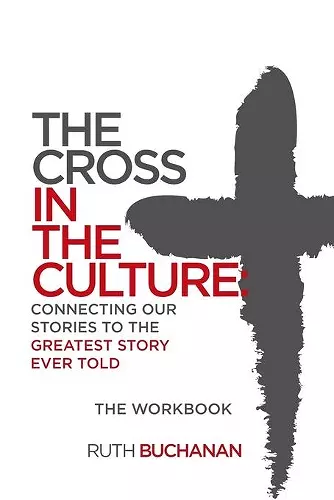 The Cross in the Culture Workbook cover