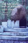 The Fate of the Jews of Rzeszów 1939-1944 Chronicle of those days cover