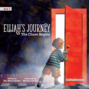 Elijah's Journey Children's Storybook 1, The Chase Begins cover