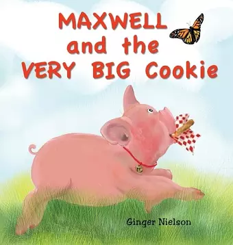 Maxwell and the Very Big Cookie cover