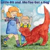 Little-Bit and Me-Too Get a Dog cover