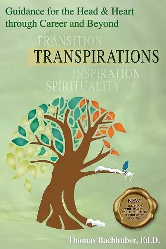 TRANSPIRATIONS-Guidance for the Head & Heart through Career and Beyond cover