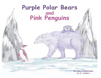 Purple Polar Bears and Pink Penguins cover