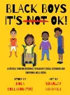 Black Boys it's NOT ok! cover