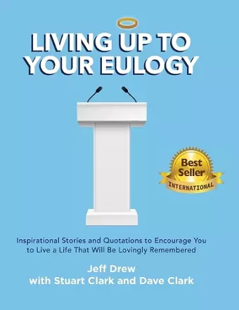 Living Up to Your Eulogy cover