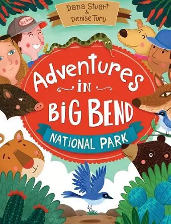 Adventures in Big Bend National Park cover