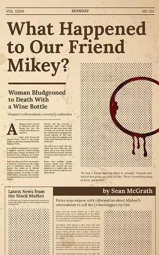 What Happened to Our Friend Mikey? cover