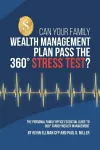 Can Your Family Wealth Management Plan Pass the 360° Stress Test? cover
