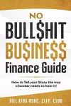 No Bull$hit Bu$ine$$ Finance Guide cover