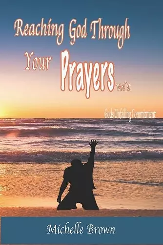 Reaching God Through Your PRAYERS Vol.1 cover