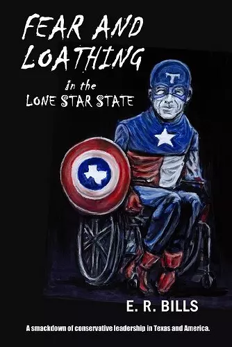 Fear and Loathing in the Lone Star State cover