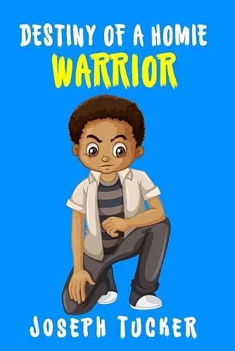 Destiny of a Homie Warrior cover