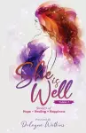 She Is Well Volume 2 Stories of Hope, Healing and Happiness cover