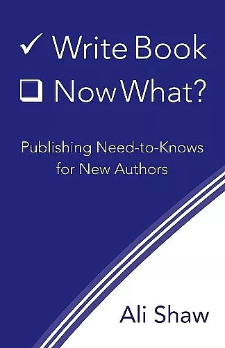 Write Book (Check). Now What? cover