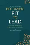 Becoming Fit To Lead cover