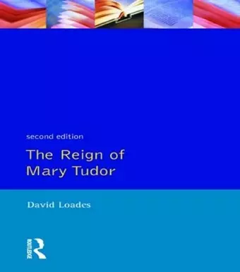 The Reign of Mary Tudor cover