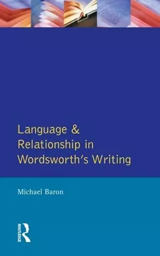 Language and Relationship in Wordsworth's Writing cover