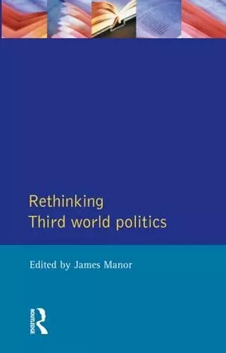 Rethinking Third-World Politics cover