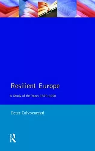 Resilient Europe: A Study of the Years 1870-2000 cover