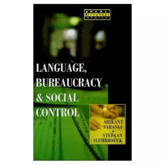 Language, Bureaucracy and Social Control cover